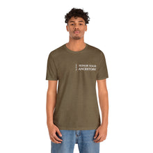 Load image into Gallery viewer, Honor Your Ancestors T-Shirt