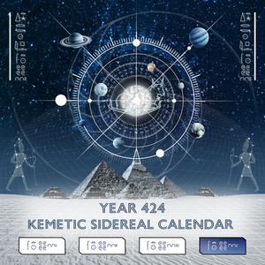 Kemetic Sidereal Calendar Year 424