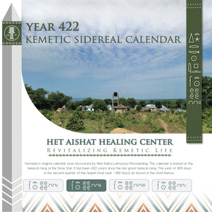 Kemetic Sidereal Calendar Year 422 (Sept '22-Sept '23)